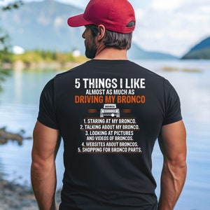 Custom Ford Bronco Truck T-Shirt Mens, Truck Graphic Tee, Mens Truck T-shirt 5 things I Like Short-Sleeve Unisex T-Shirt