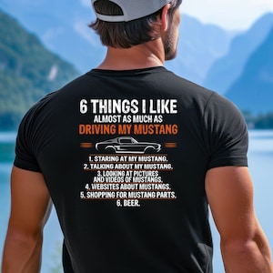 Classic Ford Mustang Fastback T-Shirt 6 things I like Short-Sleeve Unisex T-Shirt, Gift for Dad Printed on Back