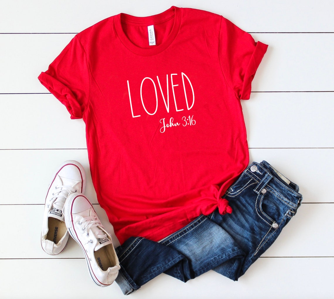 Valentine LOVED John 3:16 shirt teacher shirt | Etsy
