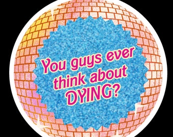 ¿Todos ustedes piensan en morir? Discoteca Pegatina