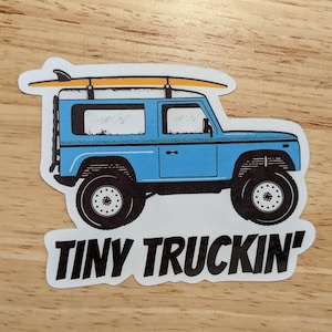 TINY TRUCKIN&#39; die-cut Defender waterproof sticker