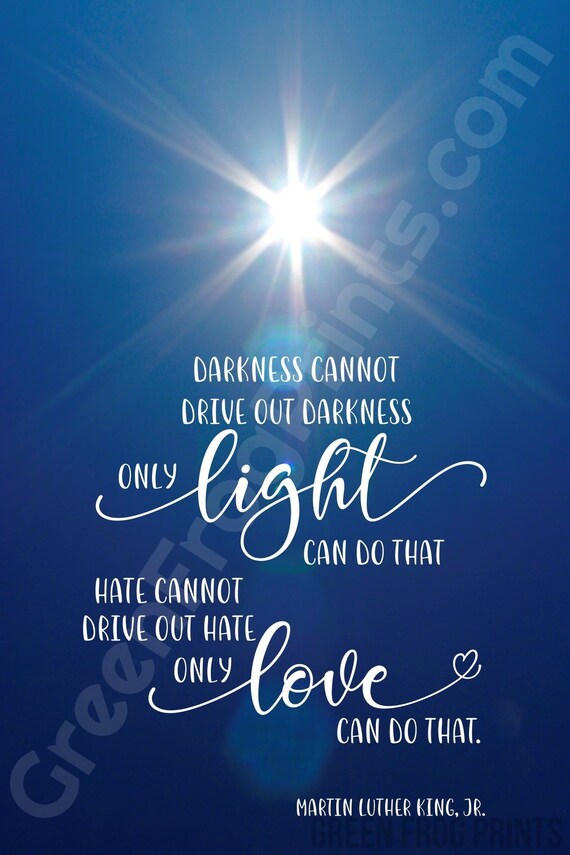 Darkness Light Hate Love Quote Inspirational Martin Luther Etsy