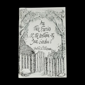 Are There Faeries at the Bottom of Your Garden? SIGNED Booklet Betsy Williams