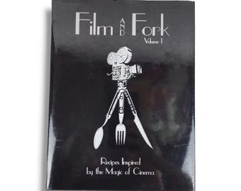 Film and Fork Volume 1 : Recipes Inspired by the Magic of Cinema NUMBERED SIGNED