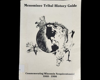 Menominee Tribal History Guide Commemorating Wisconsin Sesquicentennial Book