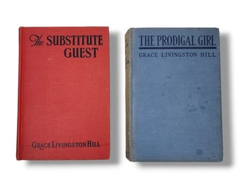 Grace Livingston Hill Book Lot of 2 The Prodigal Girl Substitute Guest Hardcover