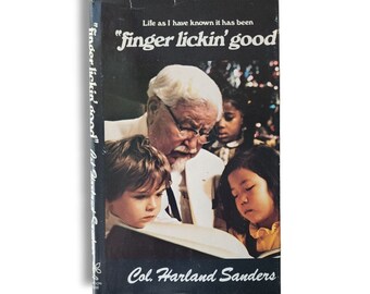 Life As I Have Known It Has Been Finger Lickin' Good KFC Colonol Sanders Book