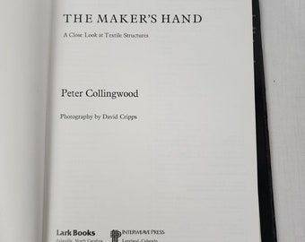 The Maker's Hand : A Close Look at Textile Structures Peter