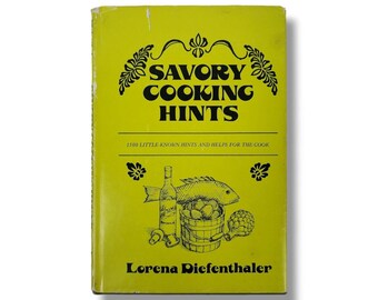 Savory Cooking Hints : 1500 Little Known Helps for the Cook Housekeeping Recipes