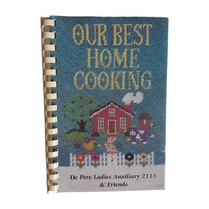DePere Ladies Auxiliary 2113 & Friends Cookbook Vintage 1998 Wisconsin Recipes