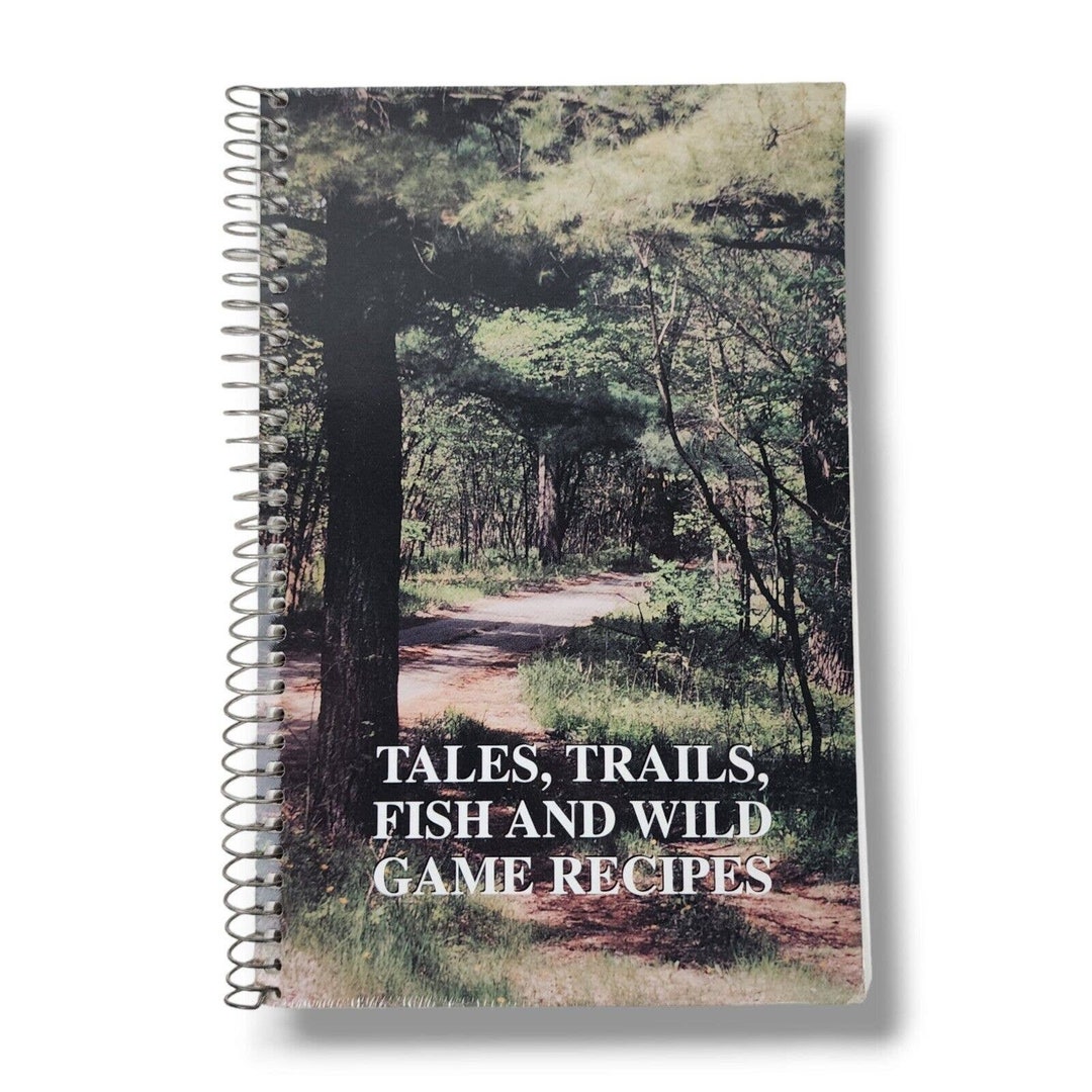 Tales Trails Fish & Wild Game Recipes Cookbook SIGNED Greg Ross Recipes