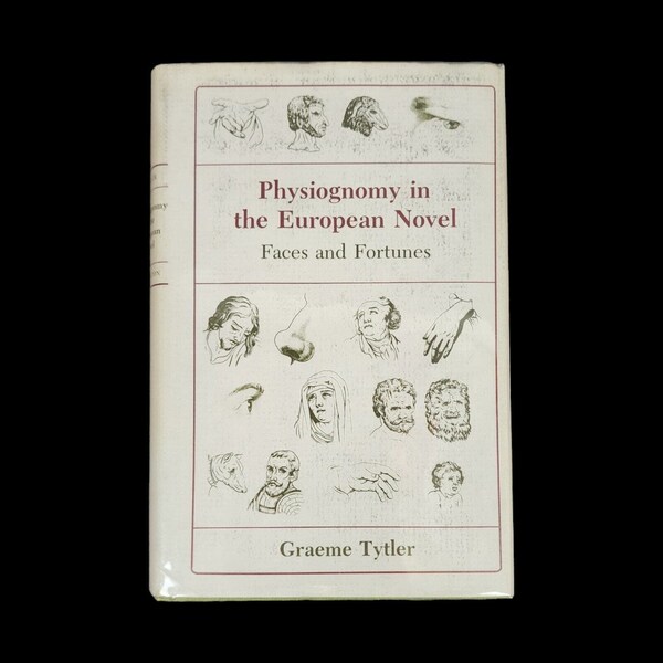 Physiognomy in the European Novel : Faces & Fortunes by Graeme Tytler Hardcover