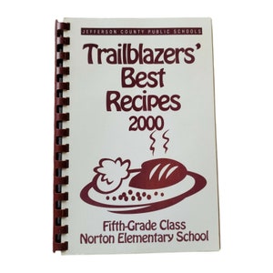 Norton Elementary School Cookbook Trailblazers Louisville Kentucky Recipes 2000