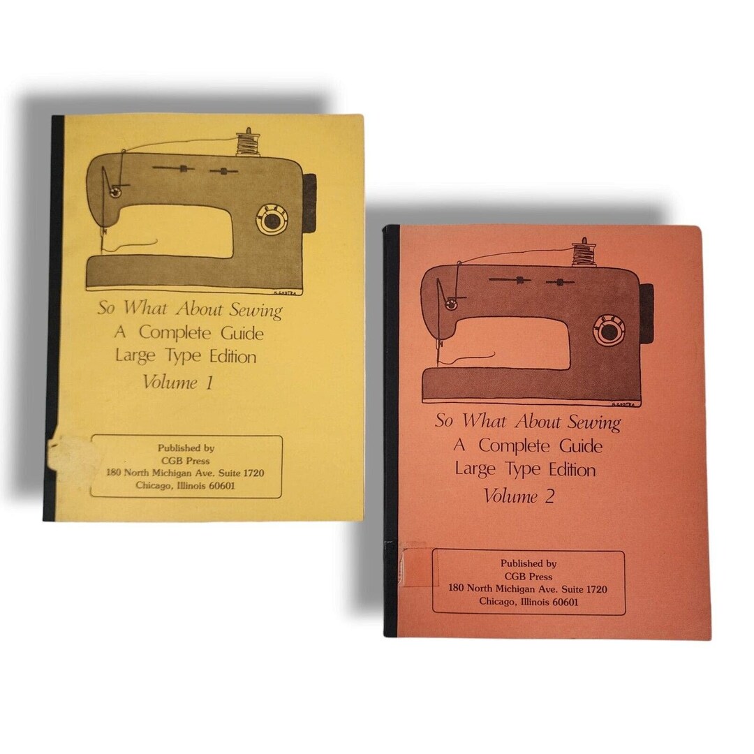 So What About Sewing : A Complete Guide Large Type Edition Volumes 1 ...