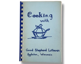 Appleton Wisconsin Cookbook Good Shepherd Lutheran Church Midwest Recipes Baking
