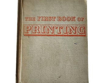 The First Book of Printing Hardcover Childrens Book Illustrated Epstein Roth