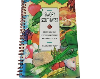 Savory Southwest Prize-Winning Recipes from the Arizona Republic Spiral Cookbook