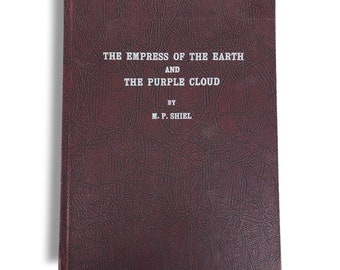 The Empress of the Earth & The Purple Cloud Writings by M. P. Shiel 1979 Book