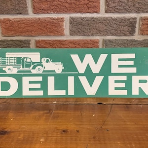 We Deliver Aluminum Sign - Great Antique Truck Graphics - Original Vintage Advertising Sign - Automobilia Gas and Oil Sign