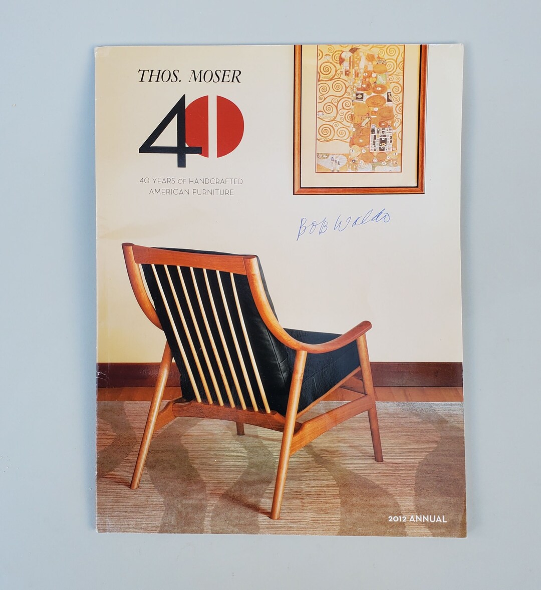 Thos Moser 40 Years of Furniture Making 2012 Annual