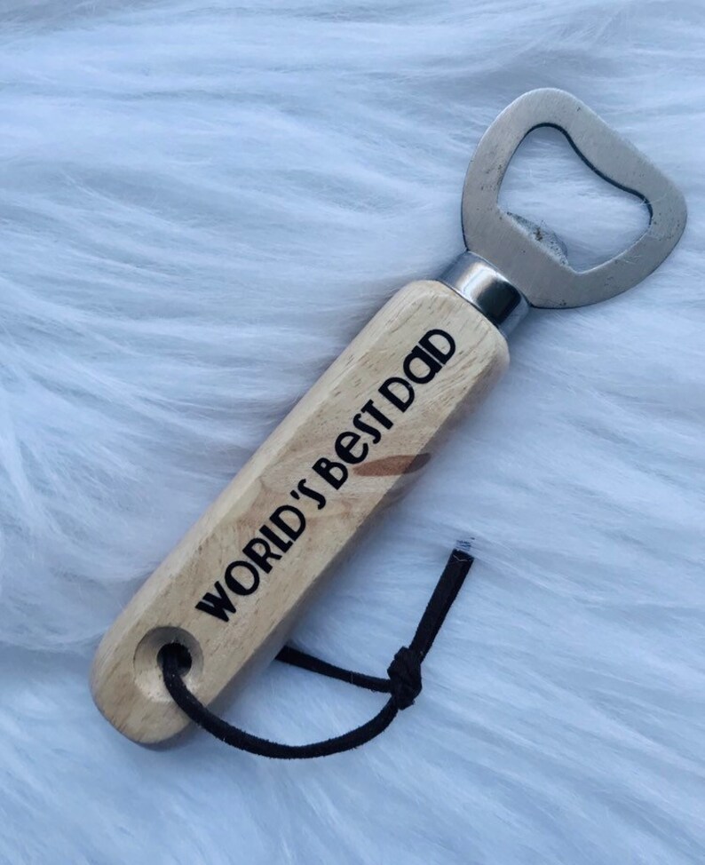 Worlds Best Dad Bottle Opener Personalised Worlds Best Dad Bottle Opener Personalised