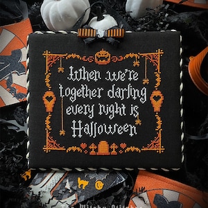 When We're Together Darling Every Night Is Halloween ~ Gothic Cross Stitch Pattern ~ Addams Family, Modern, Classic, Morticia, Gomez, Bats