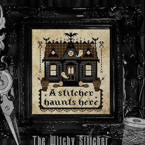 A Stitcher Haunts Here ~ Gothic Cross Stitch Pattern - Halloween, Haunted House, Home, Gothic Decor, Halloween, Spooky, Crafter, Coffins