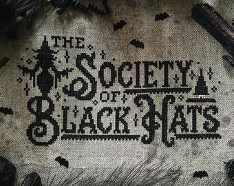 The Society Of Black Hats - Cross Stitch Pattern - Witchy, Black, DMC 310, Spells, Witch Hat, Gothic, Cute, Spooky, Halloween