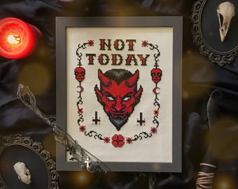 Not Today Satan ~ Occult Cross Stitch Pattern ~ Funny, Gothic, Subversive, Modern, Occult, Devil, Yes Today, Xstitchmag