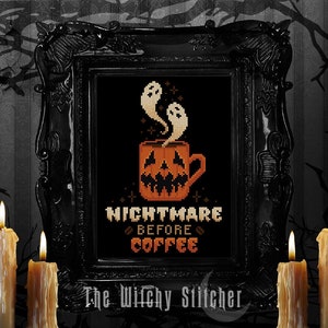 Nightmare Before Coffee - Cross Stitch Pattern - Coffee, Pumpkin Mug, Ghost Spirits, Gothic, Halloween, Spooky, Coffee Bar Art
