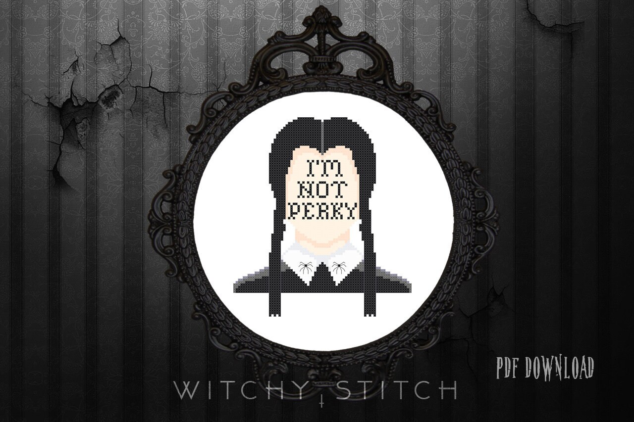 Wednesday Addams I M Not Perky