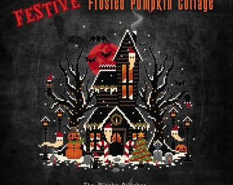 FESTIVE Frosted Pumpkin Cottage - Cross Stitch Pattern - Creepy, Forest, Christmas, Yule, Gothic, Xmas, Spooky, Witch Cabin, Snow, Winter