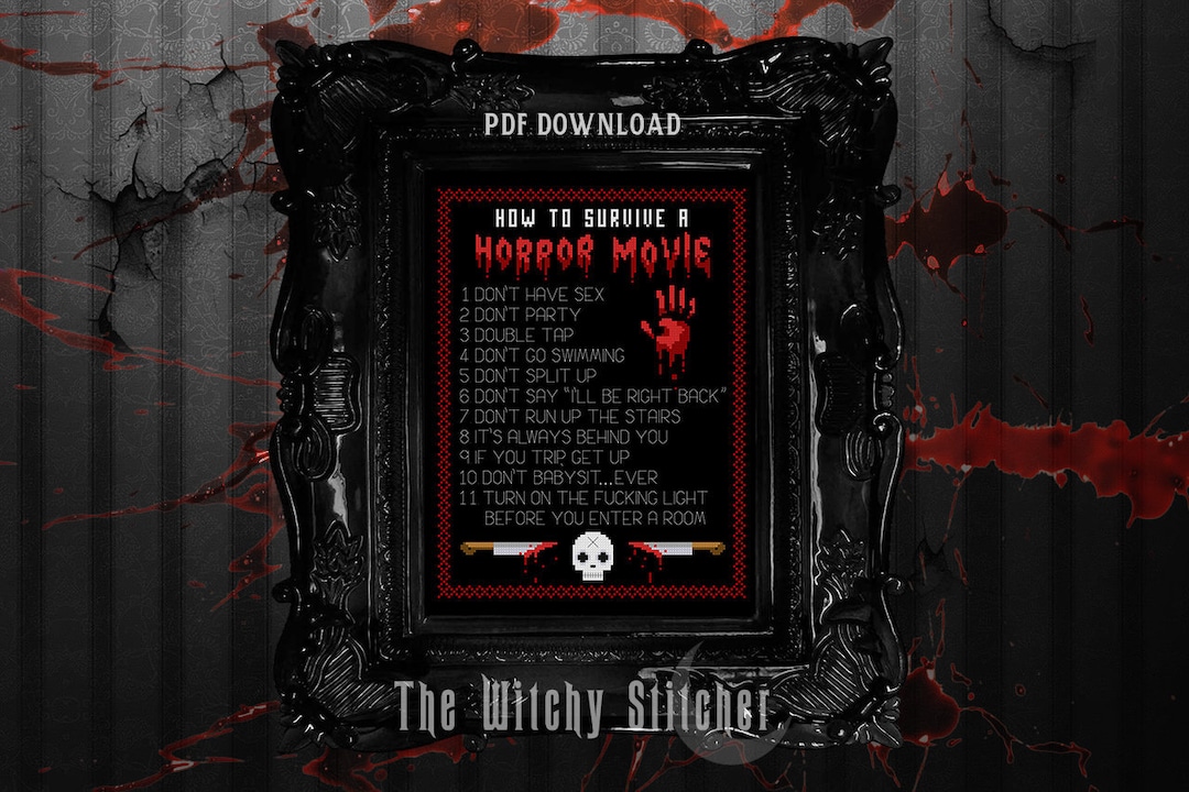 How To Survive A Horror Movie - Horror Cross Stitch Pattern - Gothic, Slasher, Funny, Rules, Modern, Subversive, Halloween
