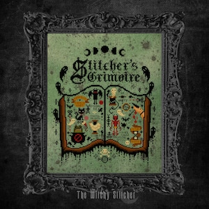 Stitcher&#39;s Grimoire - Cross Stitch Pattern - Witchy, Witchcraft, Gothic, Thread Chicken, Funny, DMC 310, Frogging, French Knot, Silly