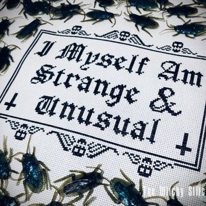 I Myself Am Strange and Unusual - Gothic Cross Stitch Pattern ~ Modern, Weird, Cemetery, Spooky