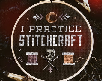 I Practice Stitchcraft - Gothic Cross Stitch Pattern - Wiccan, Witch, Occult, Modern, Witchcraft, Funny
