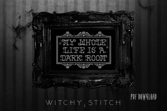 My Whole Life Is A Dark Room Beetlejuice Gothic Cross Stitch Pattern Lydia Deetz Embroidery Pattern Halloween