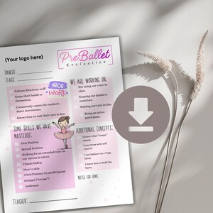 May include: A printable Pre Ballet Evaluation form with a pink and purple design. The form includes sections for dancer information, skills mastered, and additional concepts. A ballerina illustration is featured.