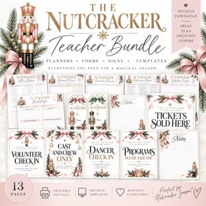 May include: A digital bundle of 13 printable Nutcracker-themed teacher planning pages, forms, and signs. The set features pink bows, evergreen branches, and nutcracker illustrations with text including The Nutcracker Teacher Bundle.