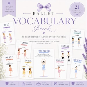 May include: A digital download set of 21 ballet vocabulary posters featuring illustrations of dancers performing various positions like plie, tendu, passe, saute, fifth position, chasse, arabesque, and port de bras with descriptive text in purple and black.