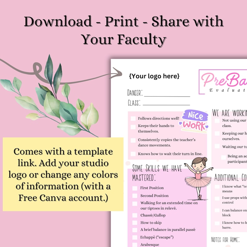 May include: A pink and white ballet evaluation form with text that reads "Download - Print - Share with Your Faculty". The form includes sections for dancer information, skills, and notes. A template link is included.