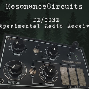 May include: A black experimental radio receiver with knobs, switches, and dials. The text "ResonanceCircuits", "DE/TUNE", and "Experimental Radio Receiver" is displayed on the device. The background features a forest and a radio tower.