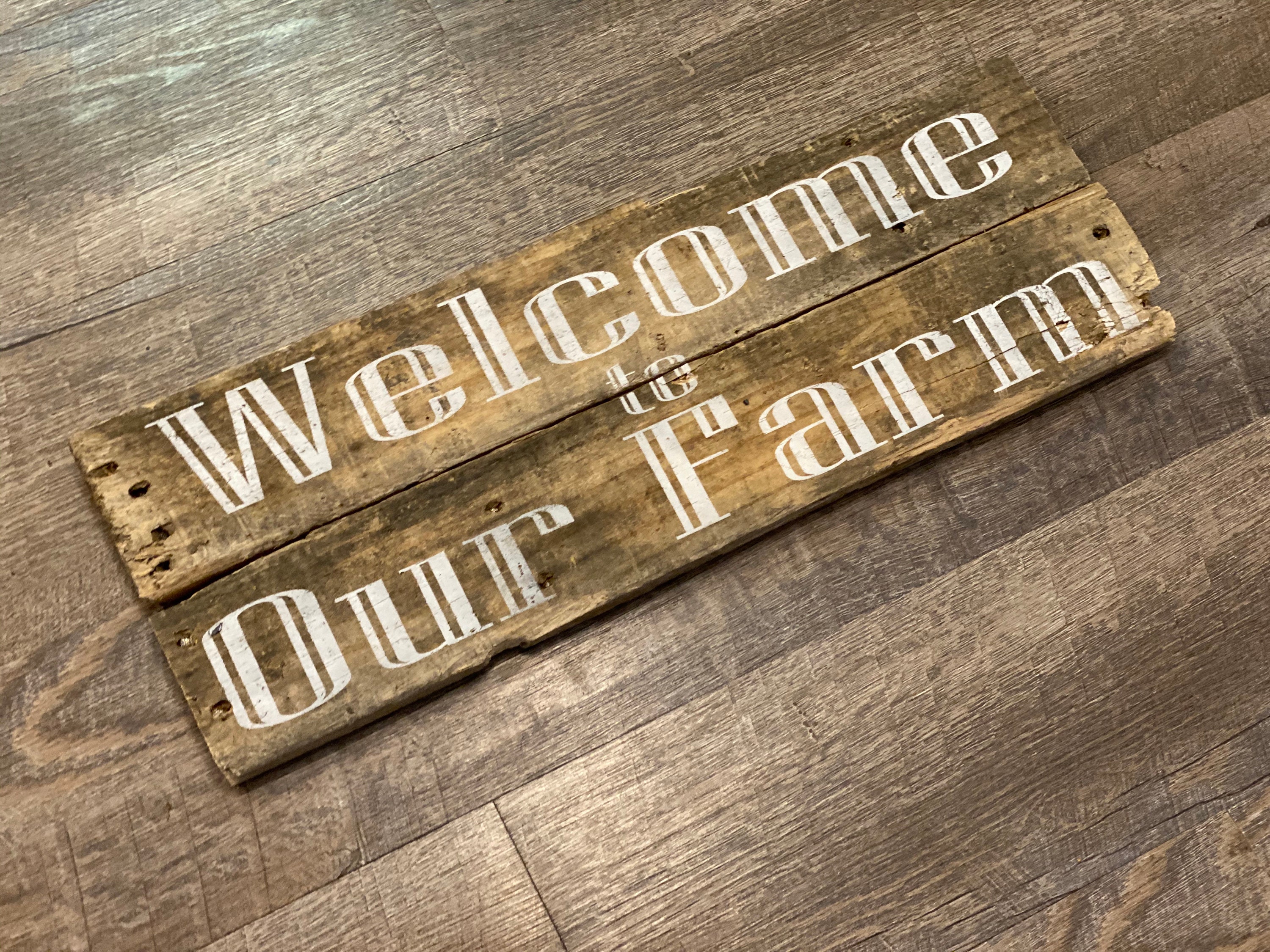 Rustic Reclaimed Welcome to Our Farm Sign - Distressed wood sign - Re