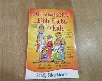 101 Awesome Bible Facts for Kids by Sandy Silverthorne 2010 paperback in good condition