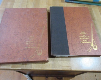 The Story of American Hunting and Firearms 1959 Hardcover book in Cardboard Sleeve   (w8)