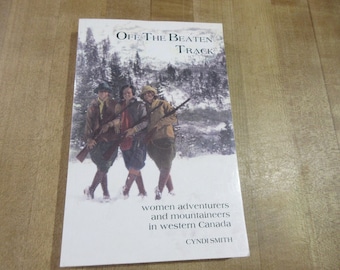 Off the Beaten Track Women Adventurers Cyndi Smith 1989 paperback good condition (w10)