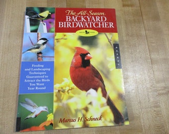 All Season Backyard Bird Watcher by Marcus Schneck 2005 paperback in very good condition