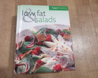 Low Fat Salads  Super Cookery Cookbook 2002 hardcover in good condition.