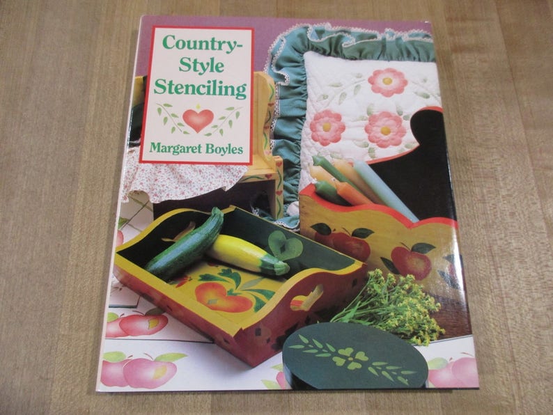 Country Style Stenciling by Margaret Boyles 1991 Hardcover book with dust jacket good condition