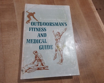 Outdoorsman's Fitness & Medical Guide by Lawrence Galton an Outdoor Life Book 1966 HC DJ